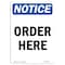 Signmission OSHA Notice, 7" Height, Order Here Sign, 7" X 5", Portrait OS-NS-D-57-V-17031 - alternate 1